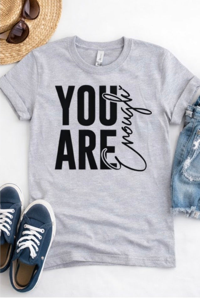 You Are Enough