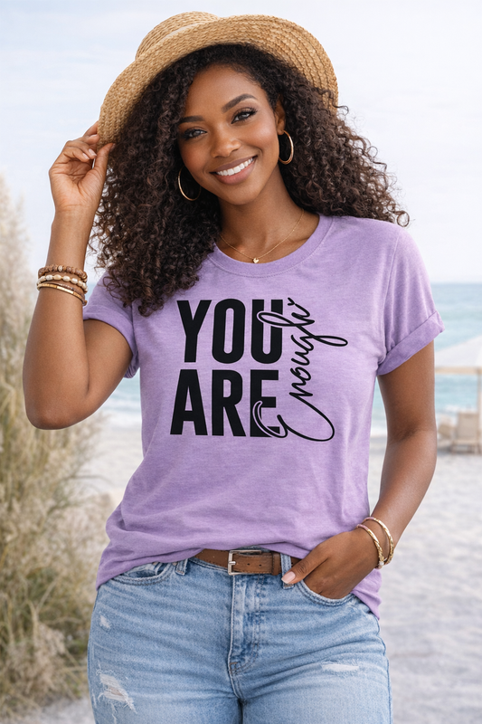 You Are Enough