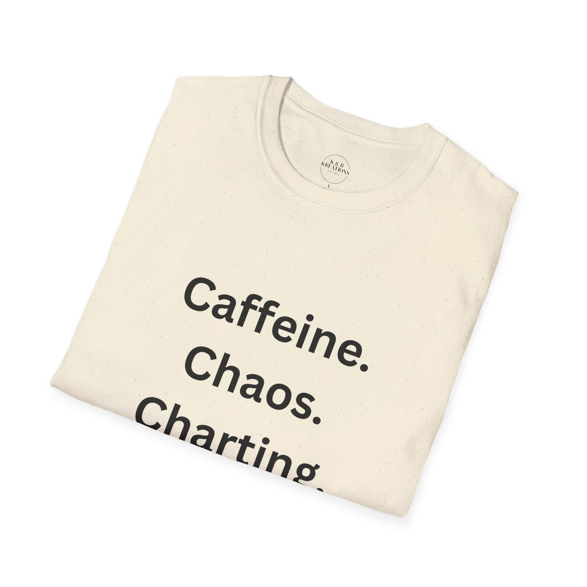 Nurse Life T-Shirt - Caffeine, Chaos, Charting, Gifts for Nurses, Funny Nurse Apparel, Medical Humor Tee, Healthcare Worker Shirt