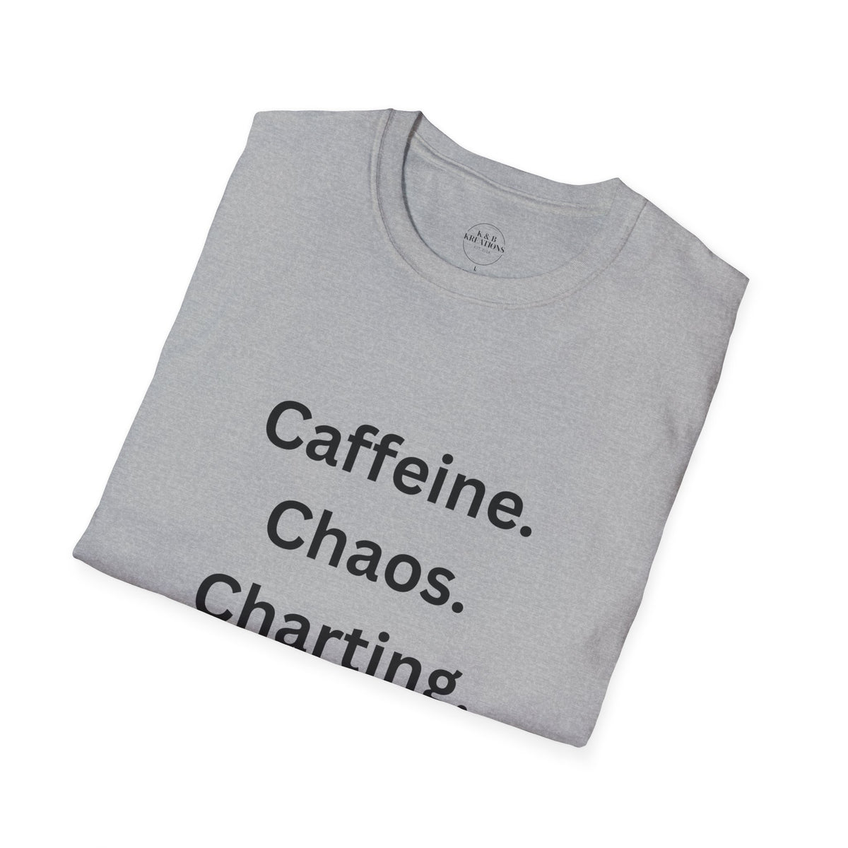 Nurse Life T-Shirt - Caffeine, Chaos, Charting, Gifts for Nurses, Funny Nurse Apparel, Medical Humor Tee, Healthcare Worker Shirt
