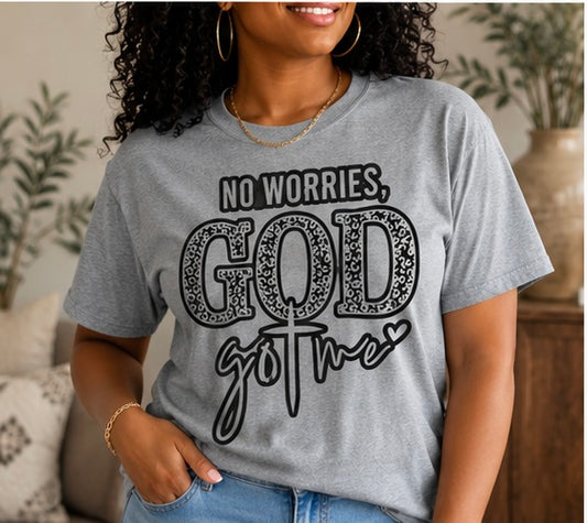 No Worries, GOD Got Me